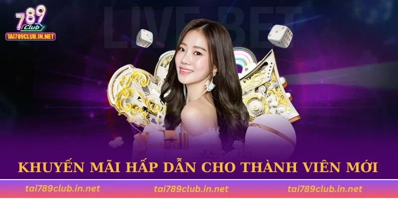 Khuyến mãi hấp dẫn cho thành viên mới