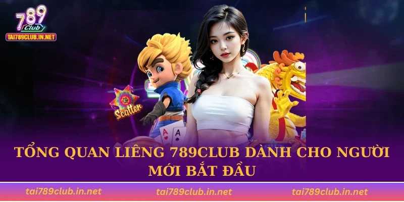 Tổng quan liêng 789CLUB dành cho người mới bắt đầu